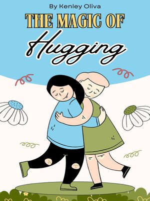 cover image of The Magic of Hugging